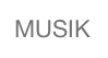 MUSIK